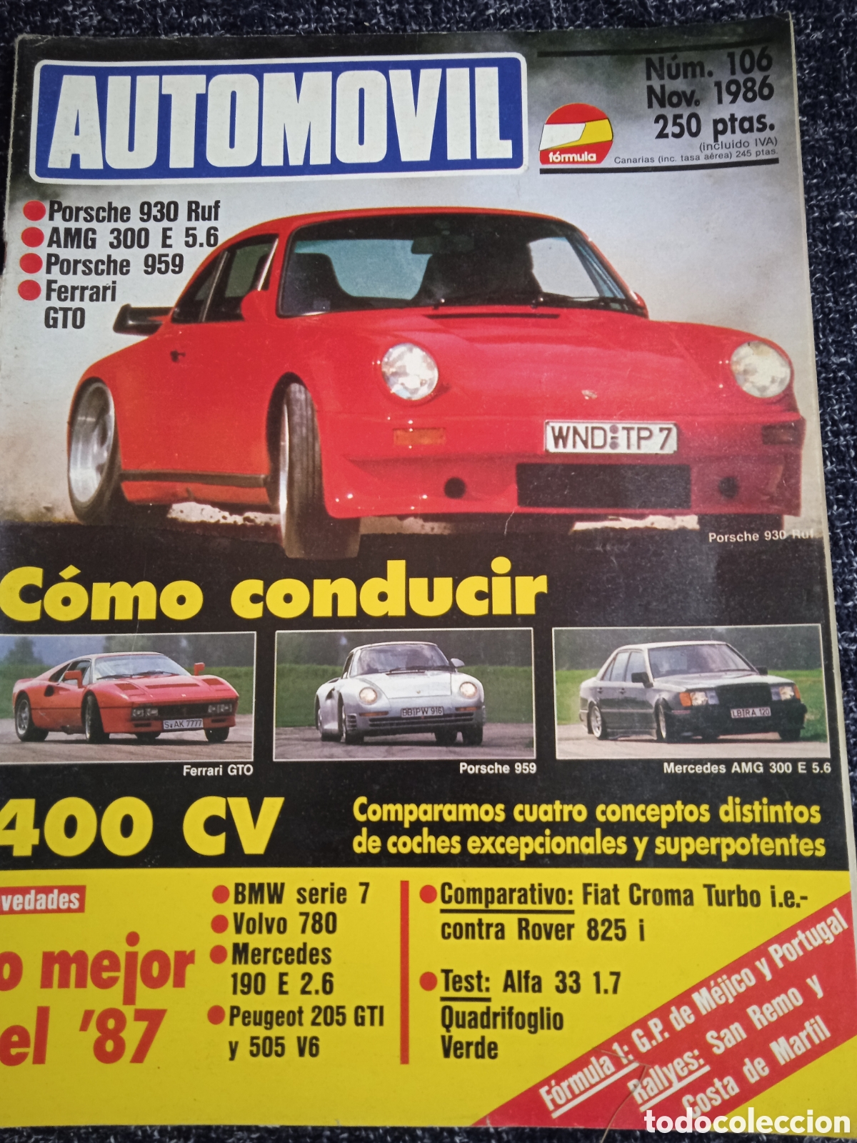 Coches: AUTOM&Oacute;VIL F&Oacute;RMULA N&ordm; 106 NOVIEMBRE 1986.- FERRARI GTO, PORSCHE 959, AMG MERCEDES 300 E, FIAT CROMA