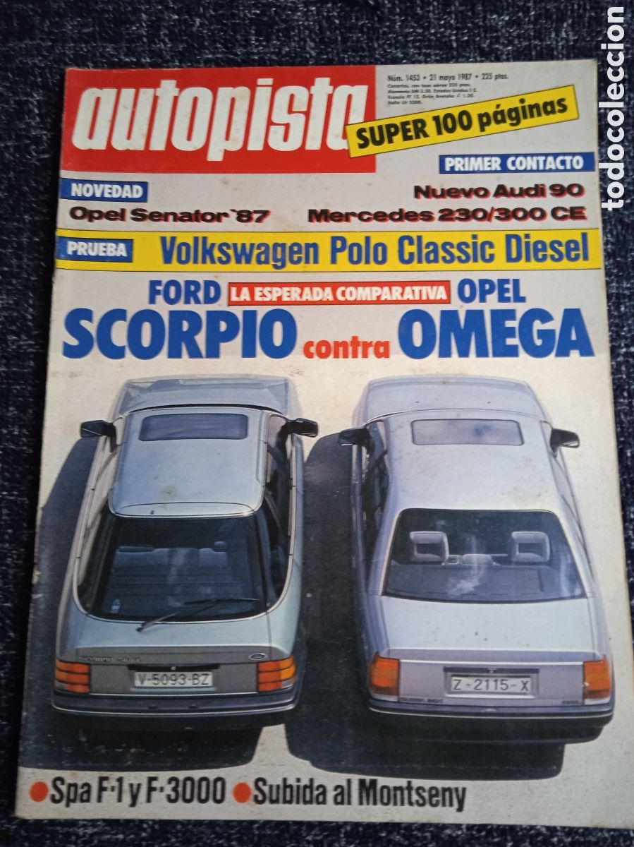 Coches: AUTOPISTA N&ordm; 1453 MAYO 1987 - FORD SCORPIO - OPEL OMEGA - SENATOR - AUDI 90