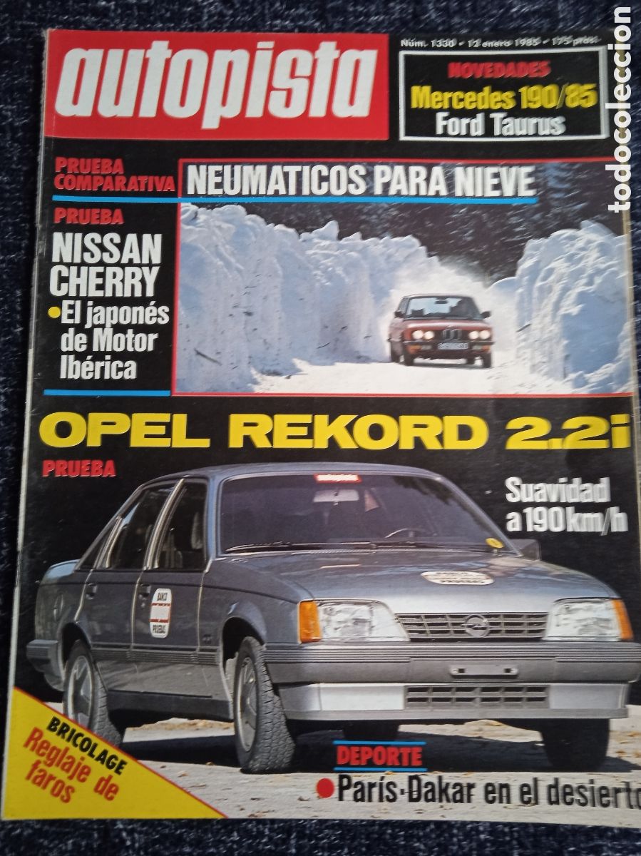 Coches: AUTOPISTA N&ordm; 1330 ENERO 1985 - OPEL REKORD 2.2I, PARIS-DAKAR, MERCEDES 190/85, NISSAN CHERRY