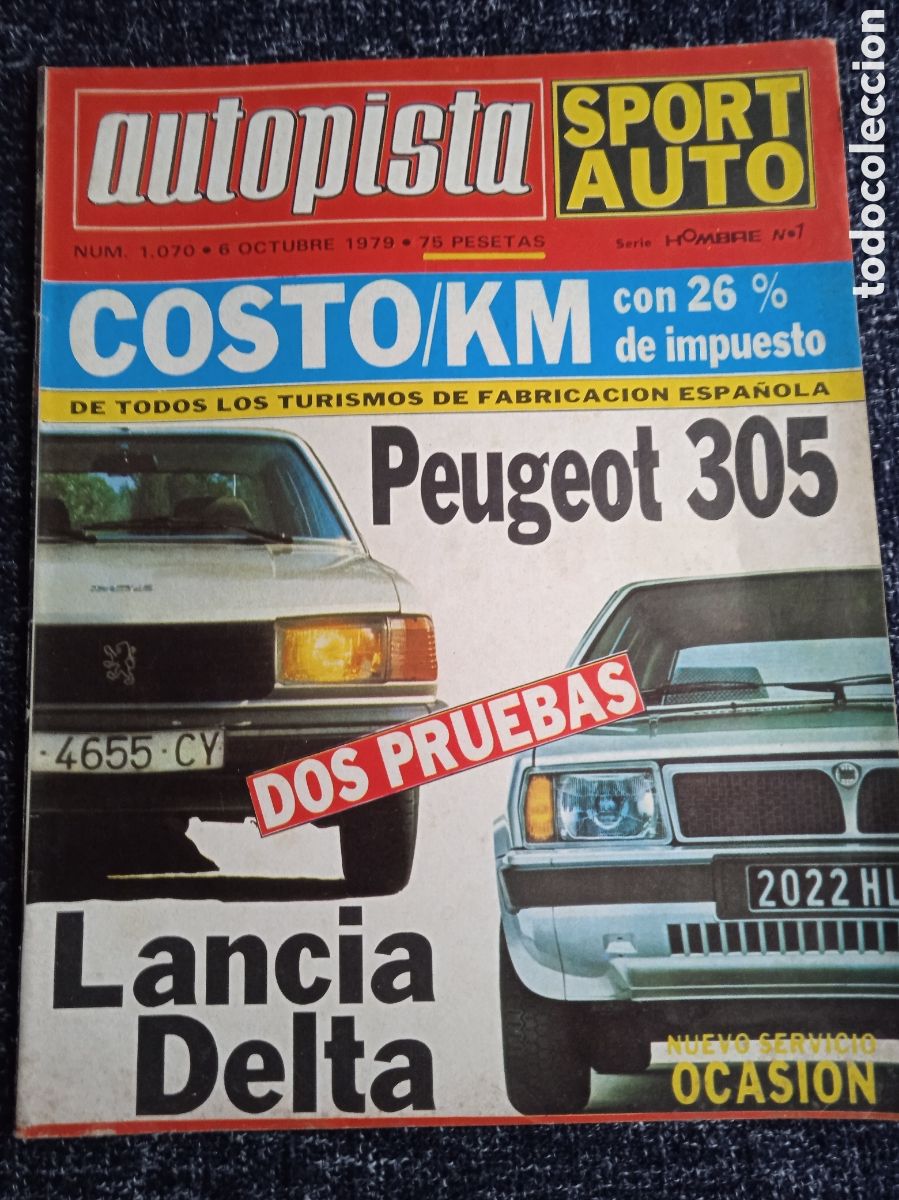 Coches: AUTOPISTA N&ordm; 1070 -OCTUBRE DE 1979, PEUGEOT 305, LANCIA DELTA