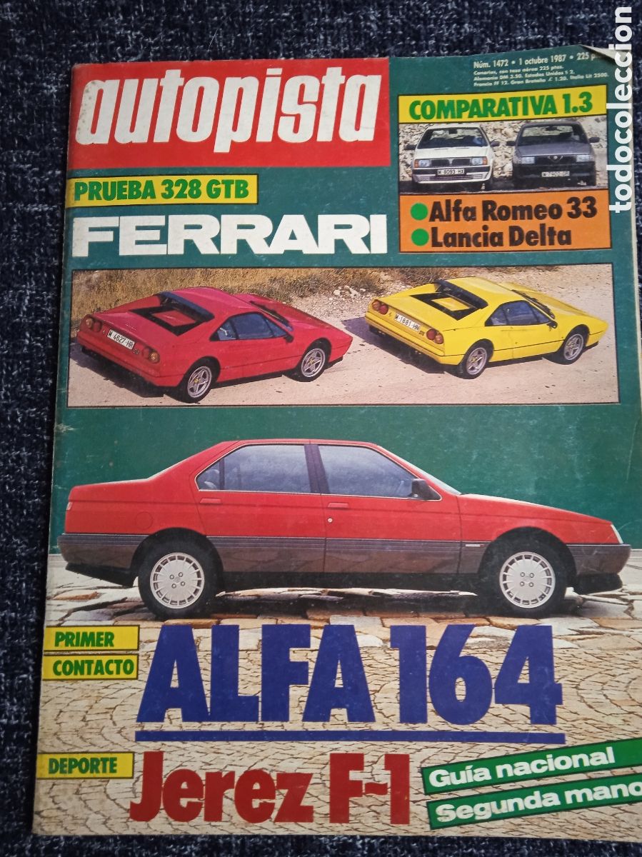 Coches: AUTOPISTA N&ordm; 1472 OCTUBRE 1987 - FERRARI 328 GTB, ALFA ROMEO 33, LANCIA DELTA, ALFA 164