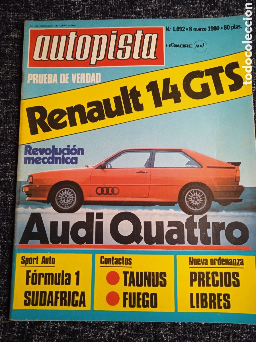 Coches: AUTOPISTA N&ordm; 1092 MARZO 1980 -RENAULT 14 GTS, FUEGO, AUDI QUATTRO, FORD TAUNUS