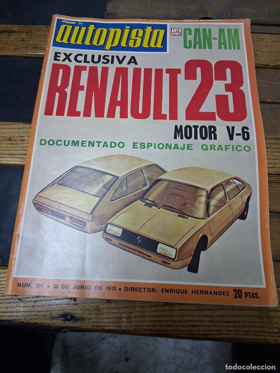 Coches: Revista coche autopista 751 Renault 23 Land Rover Marina de guerra y mercante Emerson Fittipaldi