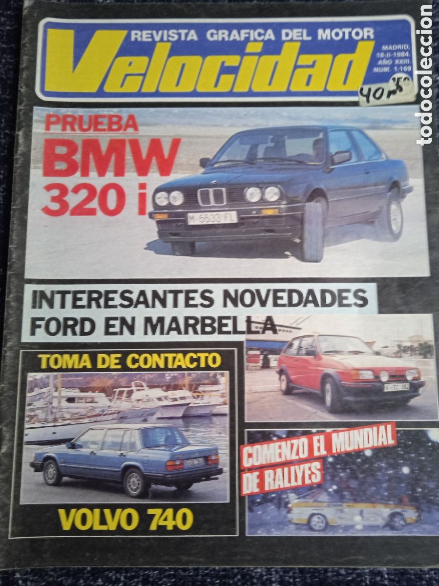 Coches: VELOCIDAD N&ordm; 1169 FEBRERO 1984. - BMW 320i, VOLVO 740, FORD