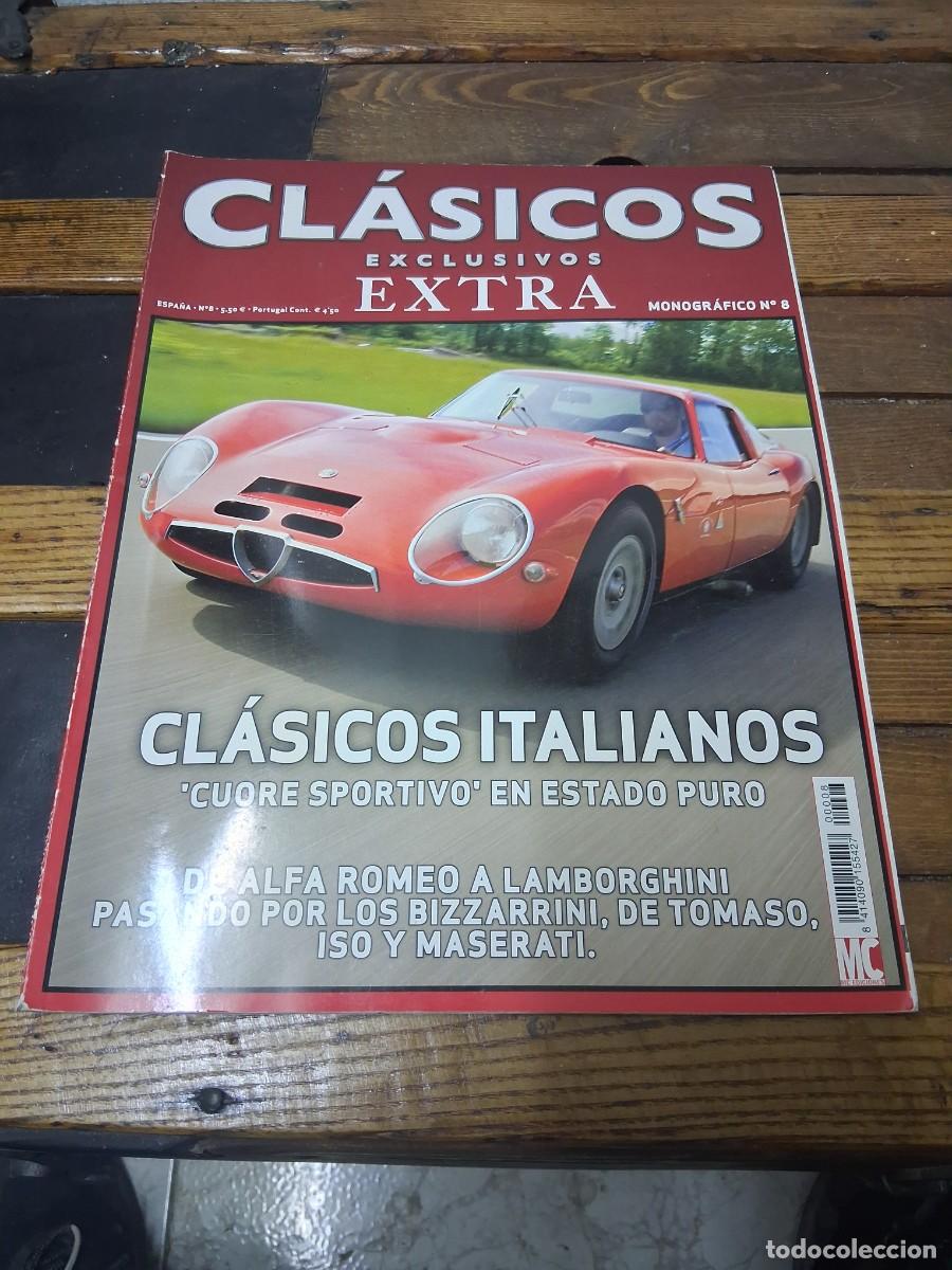 Coches: Revista coche Cl&aacute;sicos exclusivos 8 extra italia Alfa Romeo Lamborghini Bizzarrini de Tomaso iso