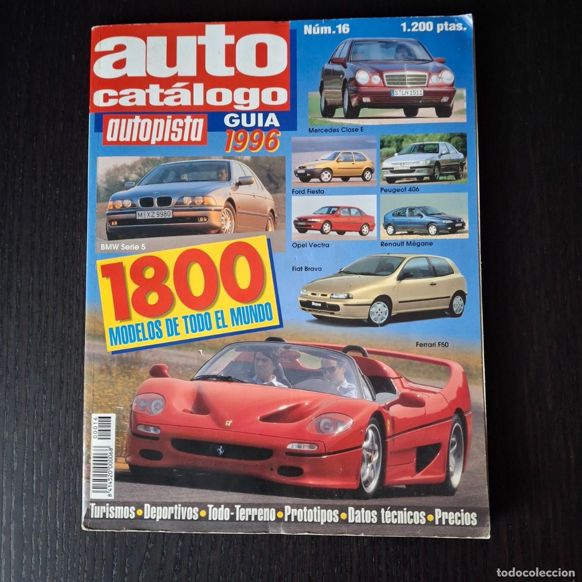 Coches: AUTO CATALOGO 1996 N&ordm; 16 AUTOPISTA - RENAULT CITROEN SEAT PORSCHE FERRARI MERCEDES BMW ALFA FORD