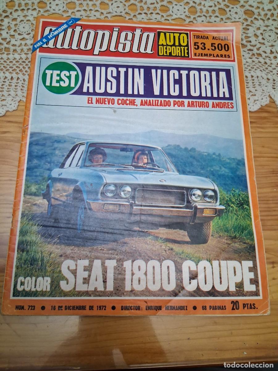 Coches: Revista coche autopista 723 Austin Victoria Seat 127 1800 coupe Sport Erwin Kremer Porsche 911 S
