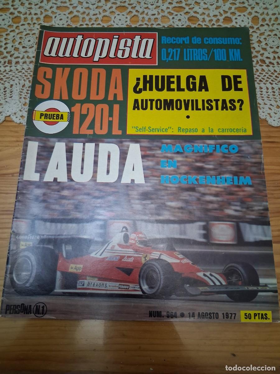 Coches: Revista coche autopista 964 a&ntilde;o 1977 Skoda 120 L Volkswagen Passat Niki Lauda