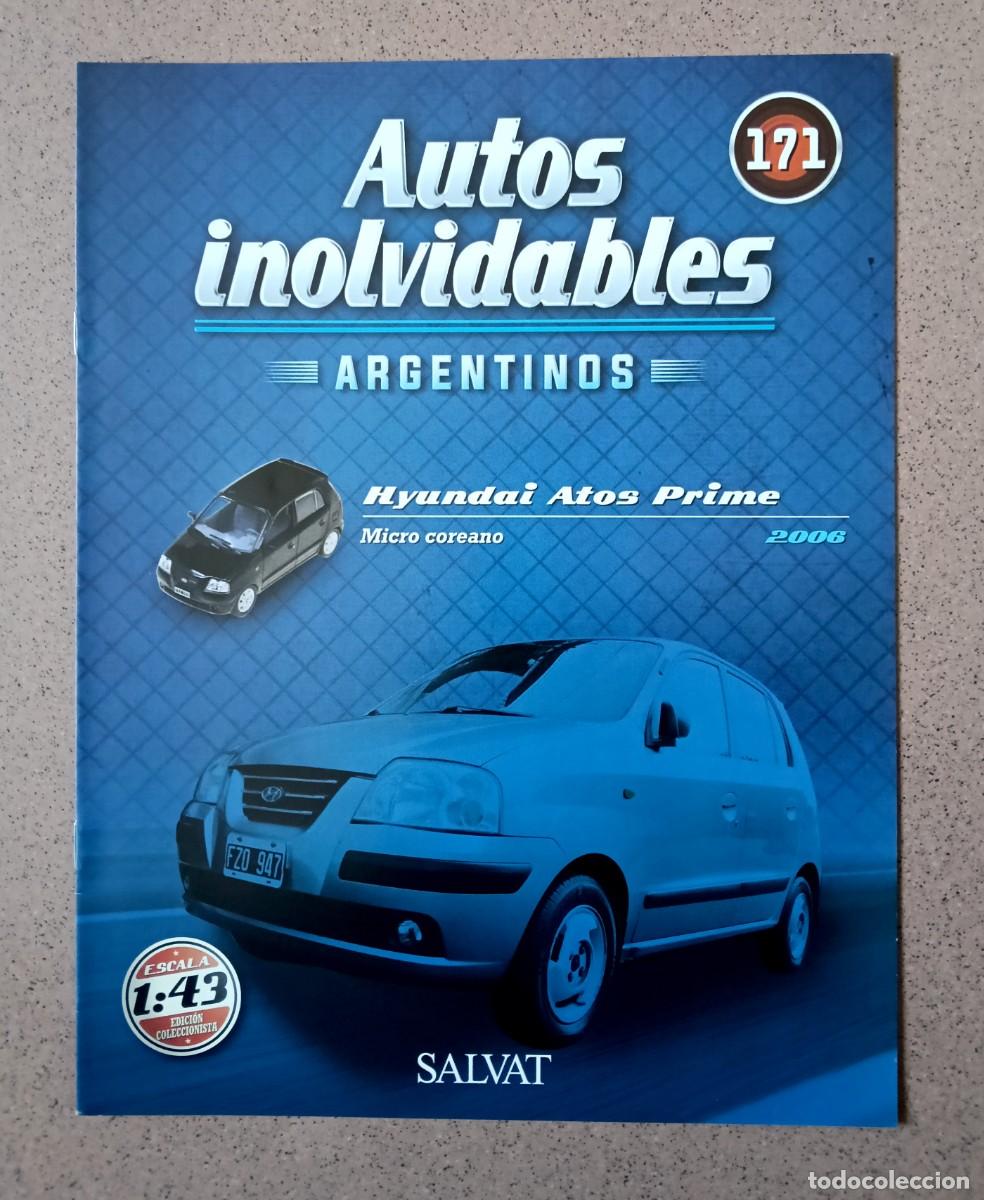 Coches: Fasc&iacute;culo 171 HYUNDAI ATOS PRIME (2006) Autos inolvidables argentinos Salvat Nuevo