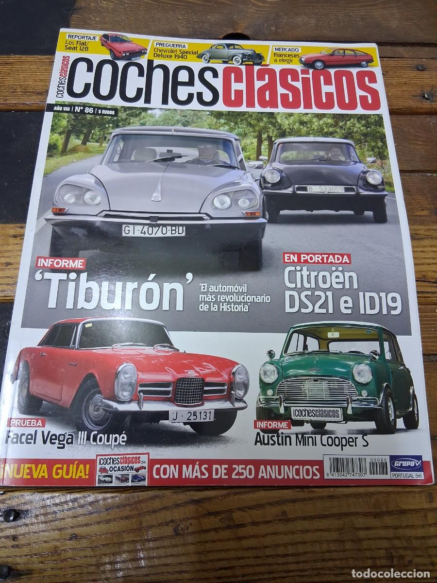 Coches: Revista coches cl&aacute;sicos 86 Citro&euml;n DS21 ID19 SM Tibur&oacute;n Austin Mini Cooper S Facel Vega Francia