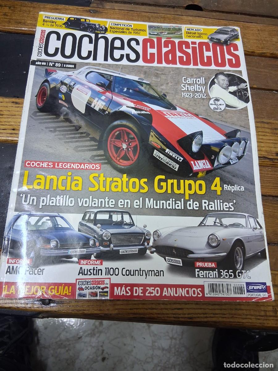 Coches: Revista coches cl&aacute;sicos 89 Lancia Stratos Austin 1100 Ferrari 365 GTC AMC Pacer Carroll Shelby