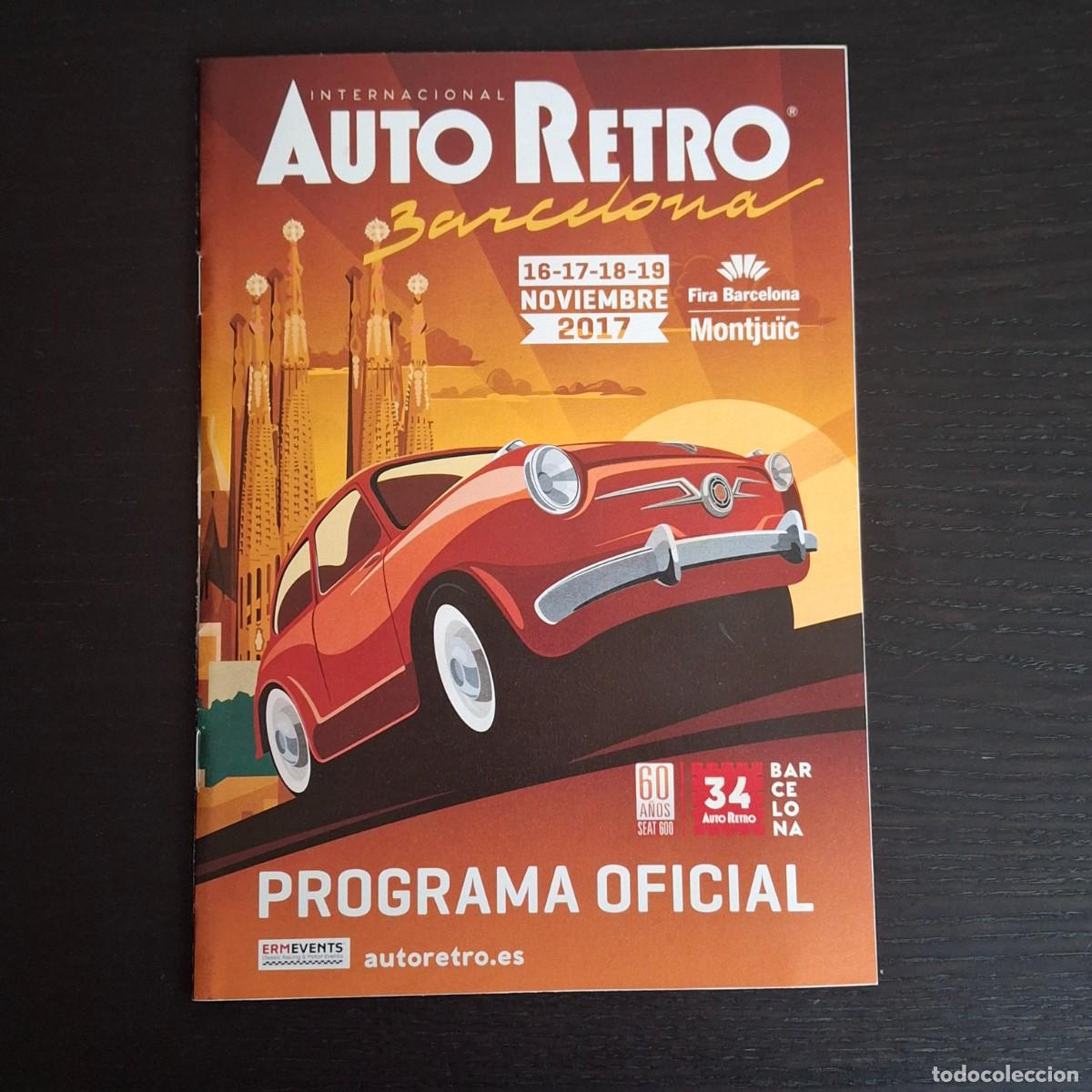 Coches: SALON INTERNACIONAL AUTO RETRO BARCELONA 2017 - PROGRAMA OFICIAL - AUTORETRO