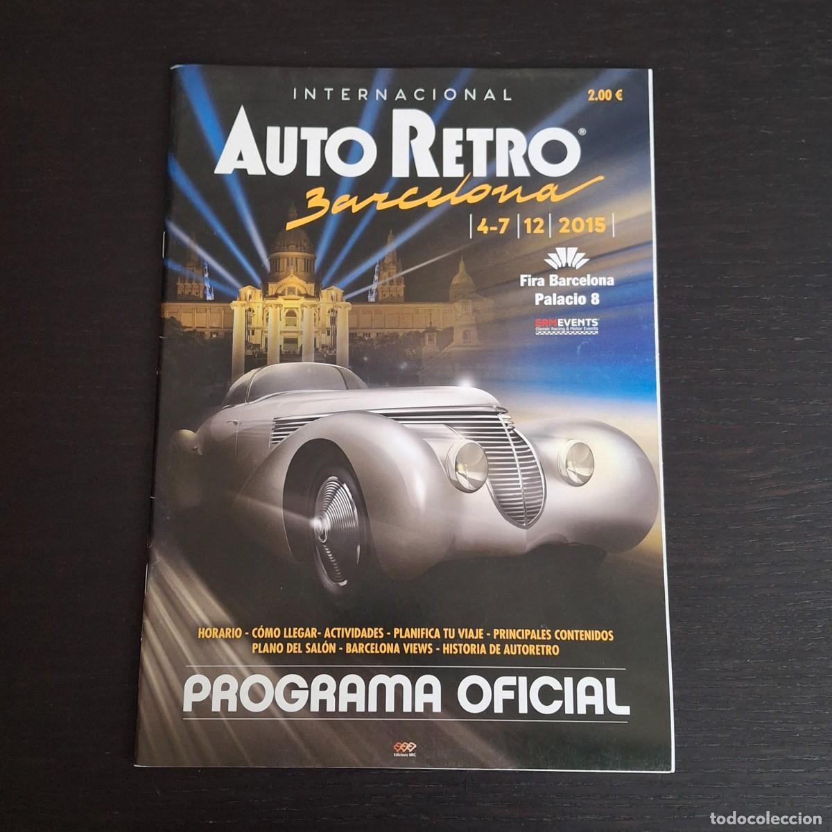 Coches: SALON INTERNACIONAL AUTO RETRO BARCELONA 2015 - PROGRAMA OFICIAL - AUTORETRO