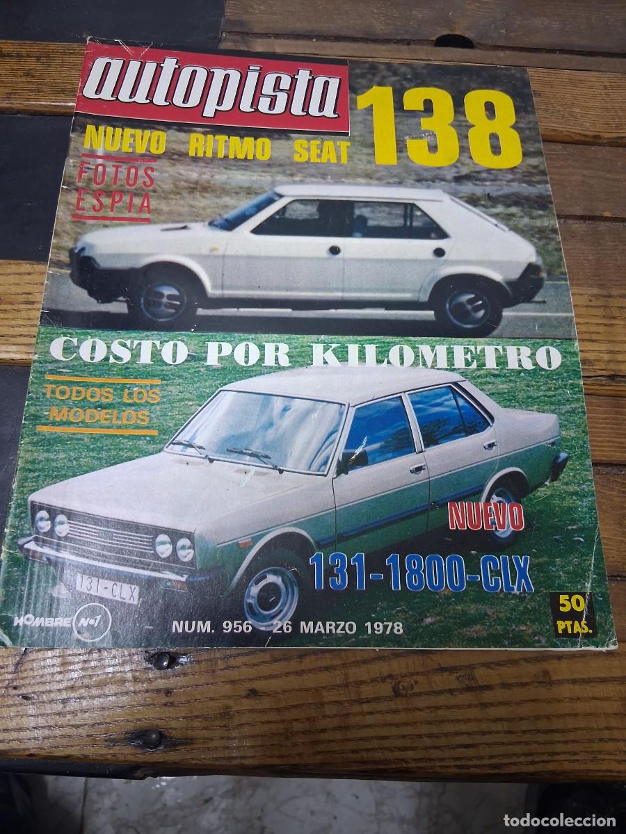 Coches: Revista coche autopista 956 Seat Ritmo 138 131 1800 CLX Ferrari 308 GTB Michelotto Renault TS 8 R8