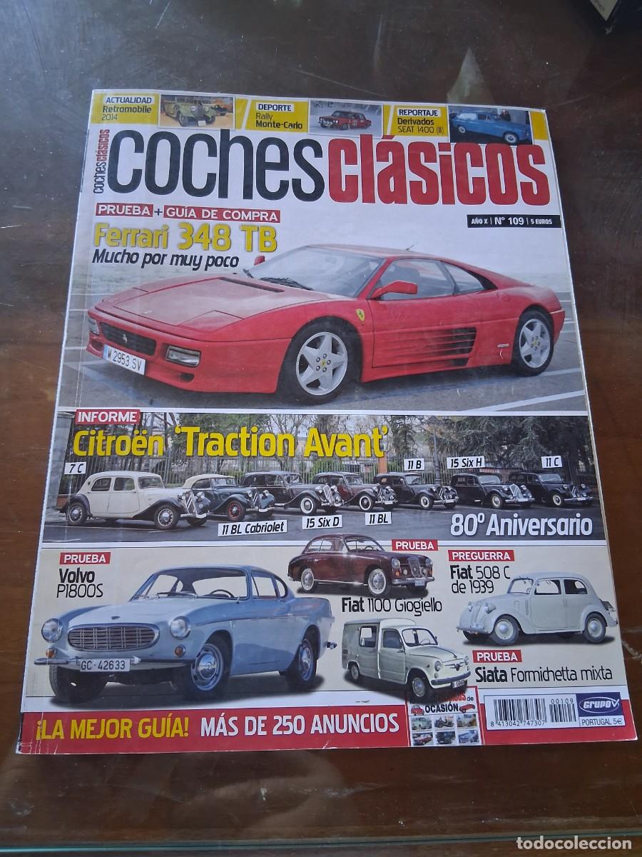 Coches: Revista coche cl&aacute;sico 109 Citro&euml;n Traction Avant Volvo P1800S Siata Formichetta Seat 600 Fiat 1100