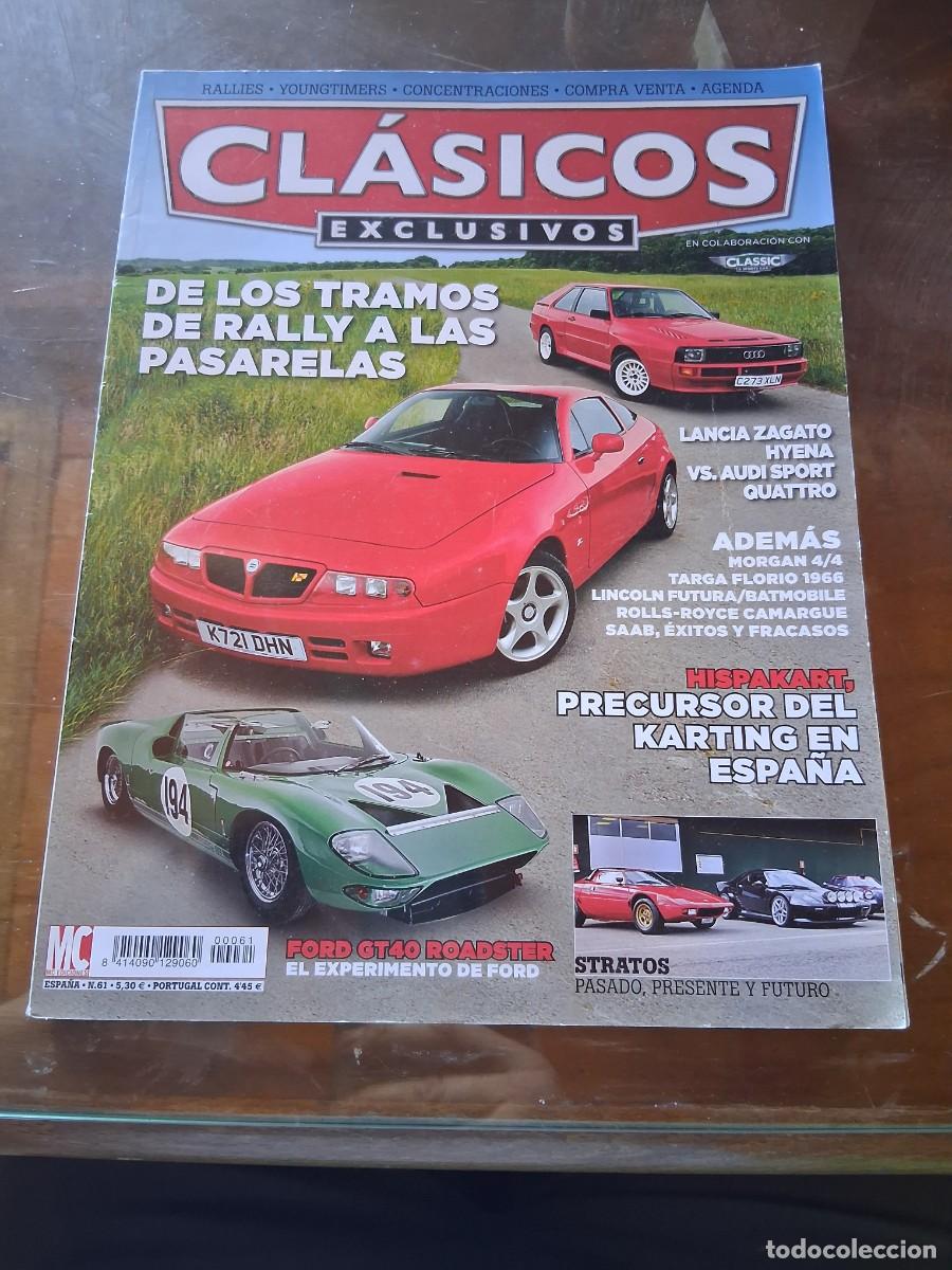 Coches: Revista coche Cl&aacute;sicos exclusivos 61 Lancia Zagato Hyena Ford GT40 Roadster Luis Sereix Stratos