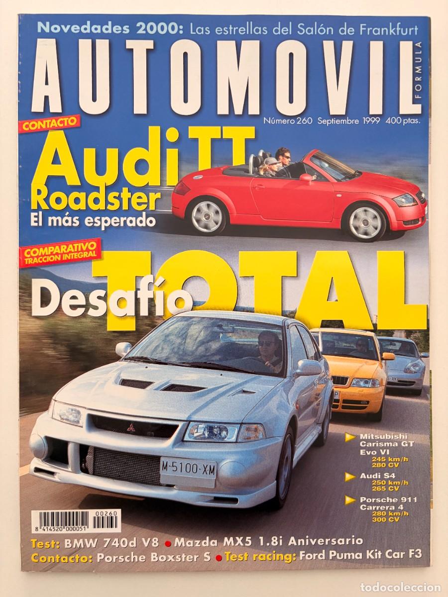 Voitures: AUTOMOVIL. N&ordm; 260. SEPTIEMBRE 1999. AUDI TT ROADSTER. BMW 740D V8. MAZDA MX5. LEER.