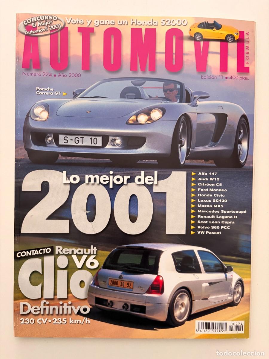 Coches: AUTOMOVIL N&ordm; 274. 2000. PORSCHE CARRERA GT. CLIO V6. EVO VI. KTM DUKE II. 607 V6. LEER.