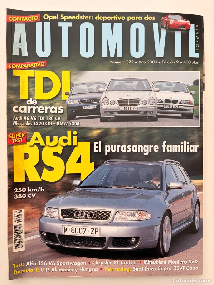 Coches: AUTOMOVIL N&ordm; 272. 2000. AUDI RS4. AUDI A6 TDI. BMW 530D. MERCEDES E320 CDI. LEER.