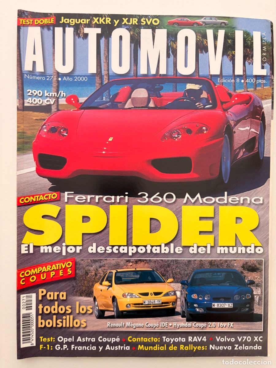 Coches: AUTOMOVIL N&ordm; 271. 2000. FERRARI 360 MODENA SPIDER. JAGUAR XKR. XJR SVO. LEER.