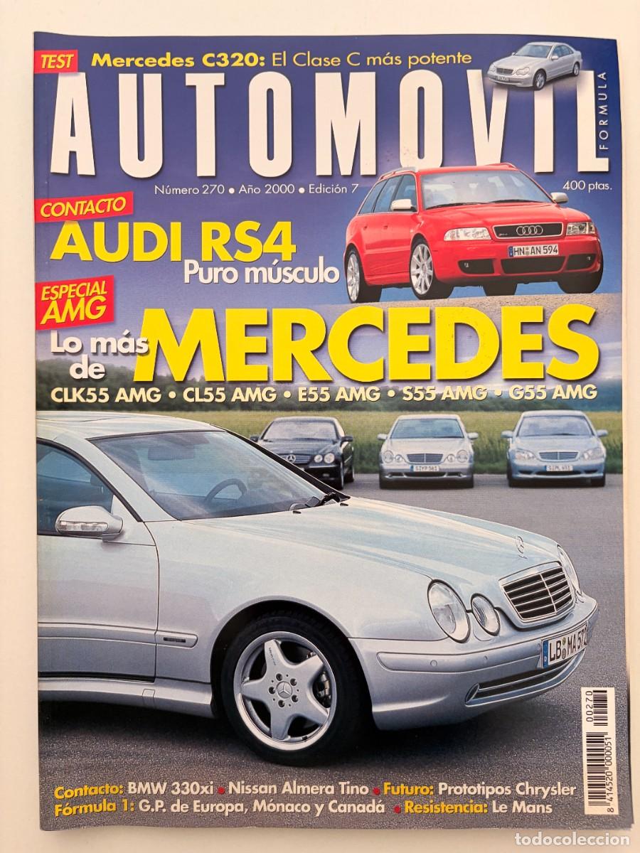 Coches: AUTOMOVIL N&ordm; 270. 2000. MERCEDES C320. AUDI RS4. CLK55 AMG. E55 AMG. G55 AMG. AUDI RS4. LEER