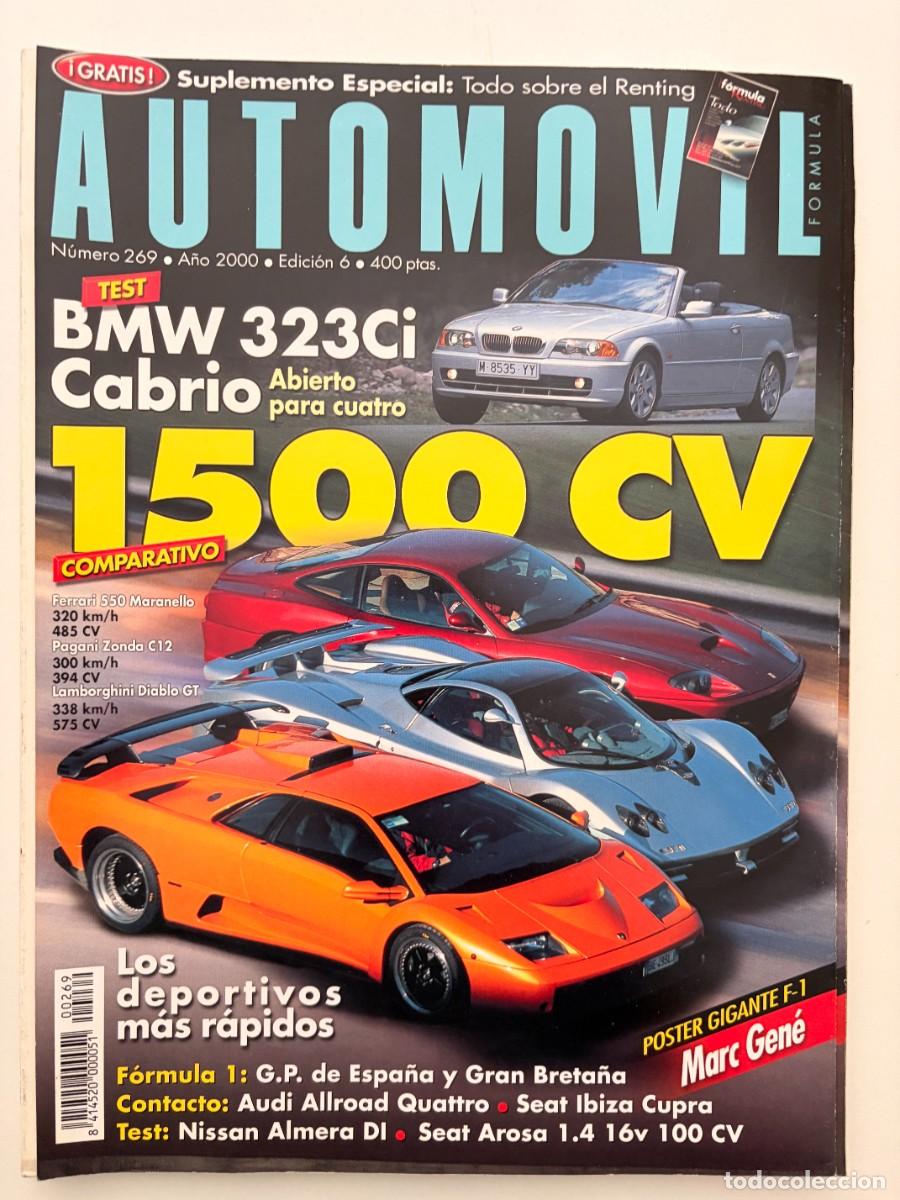 Coches: AUTOMOVIL N&ordm; 269. A&Ntilde;O 2000. BMW 323CI CABRIO. FERRARI 550 MARANELLO. PAGANI ZONDA C12.