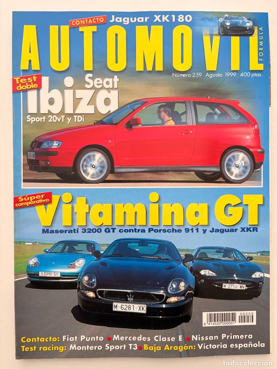 Coches: AUTOMOVIL. N&ordm; 259. AGOSTO 1999. SEAT IBIZA SPORT 20VT Y TDI. MASERATI 3200 GT. PORSCHE 911. LEER