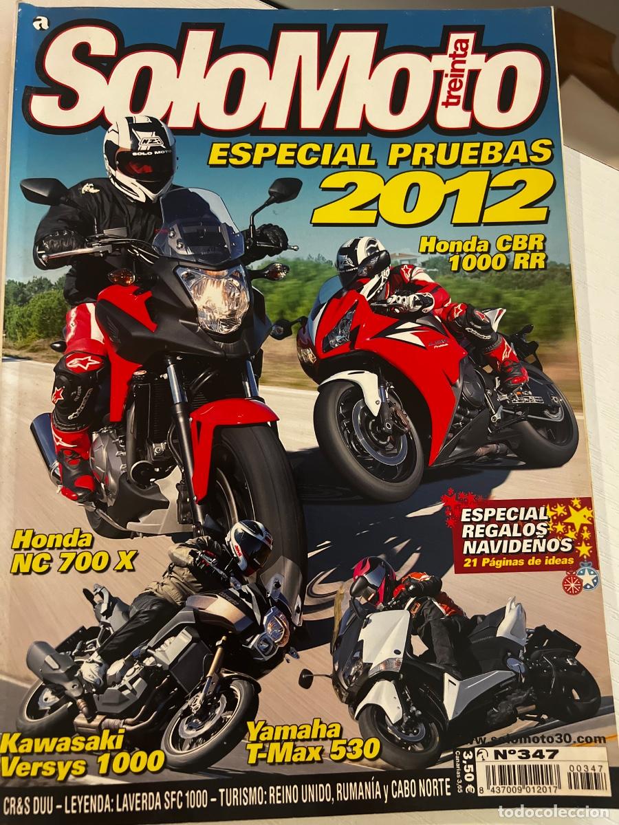 Coches: SOLO MOTO TREINTA. N&ordm; 347. A&Ntilde;O 2012. PRUEBA: HONDA NC 700 X. YAMAHA T-MAX 530. KAWASAKI VERSY.. LEER