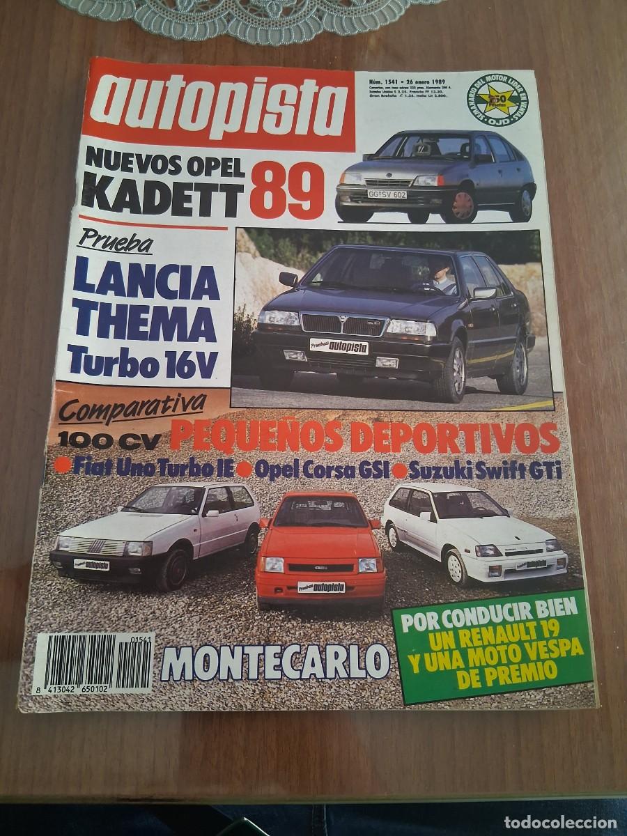 Coches: Revista coche autopista 1541 Lancia Thema Suzuki Swift GTi oper corsa Fiat uno