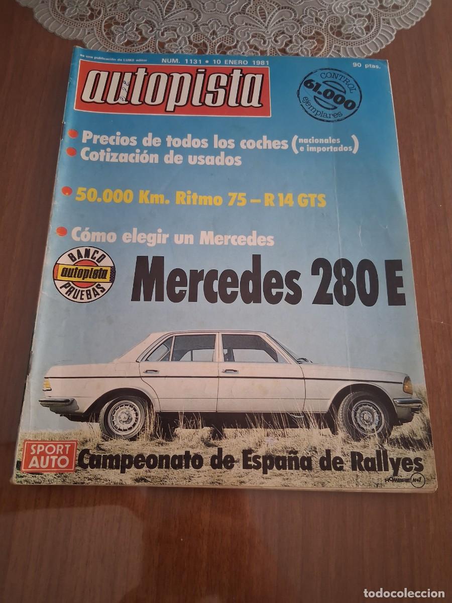Coches: Revista coche autopista 1131 a&ntilde;o 1981 Mercedes 280 E
