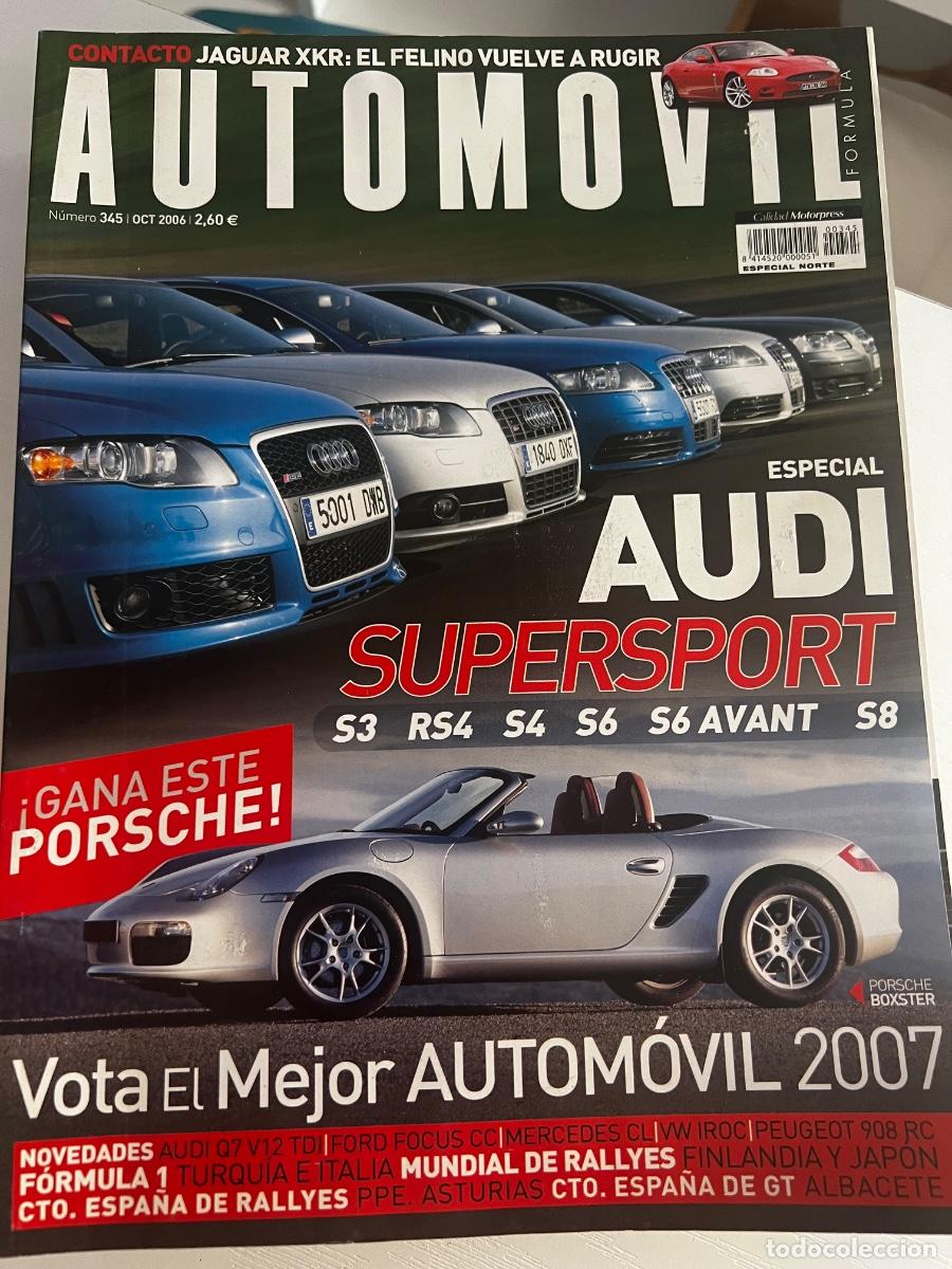 Coches: AUTOMOVIL. N&deg; 345. 2006. AUDI SUPERSPORTS3, RS4, S4, S6, S6 AVANT Y S8.LEER.