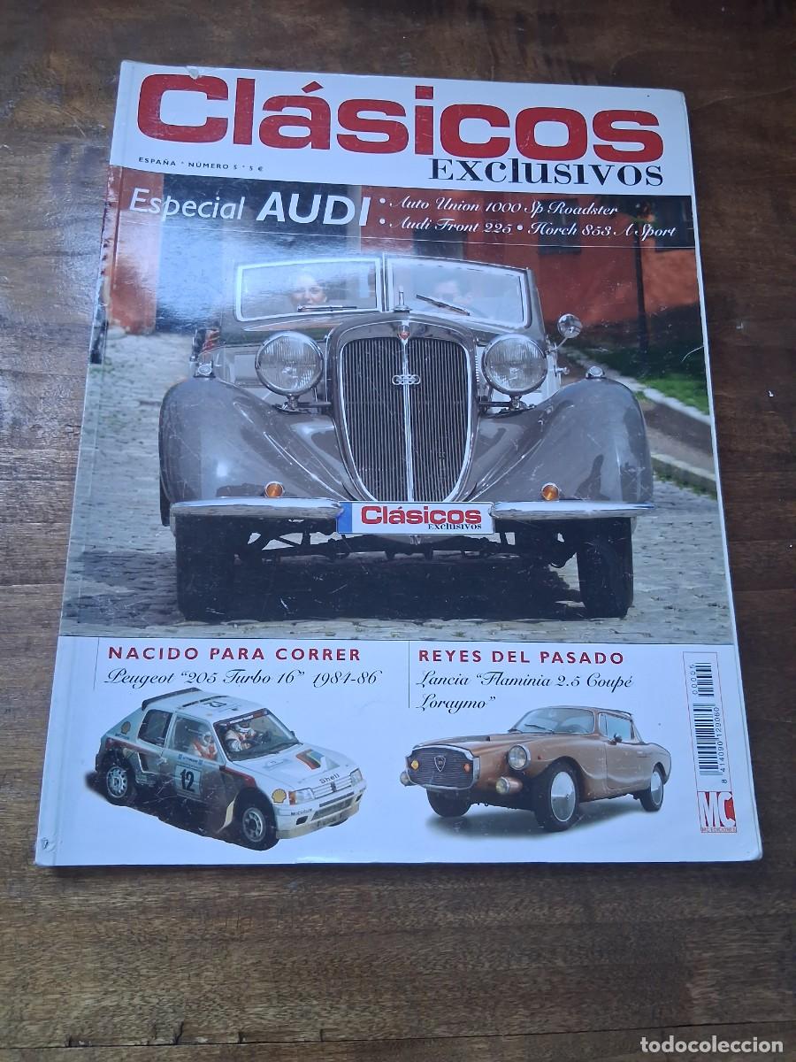 Coches: Revista coche Cl&aacute;sicos exclusivos 5 Audi Front Peugeot 205 Lancia Flaminia 2.5 coupe Loraymo Horch