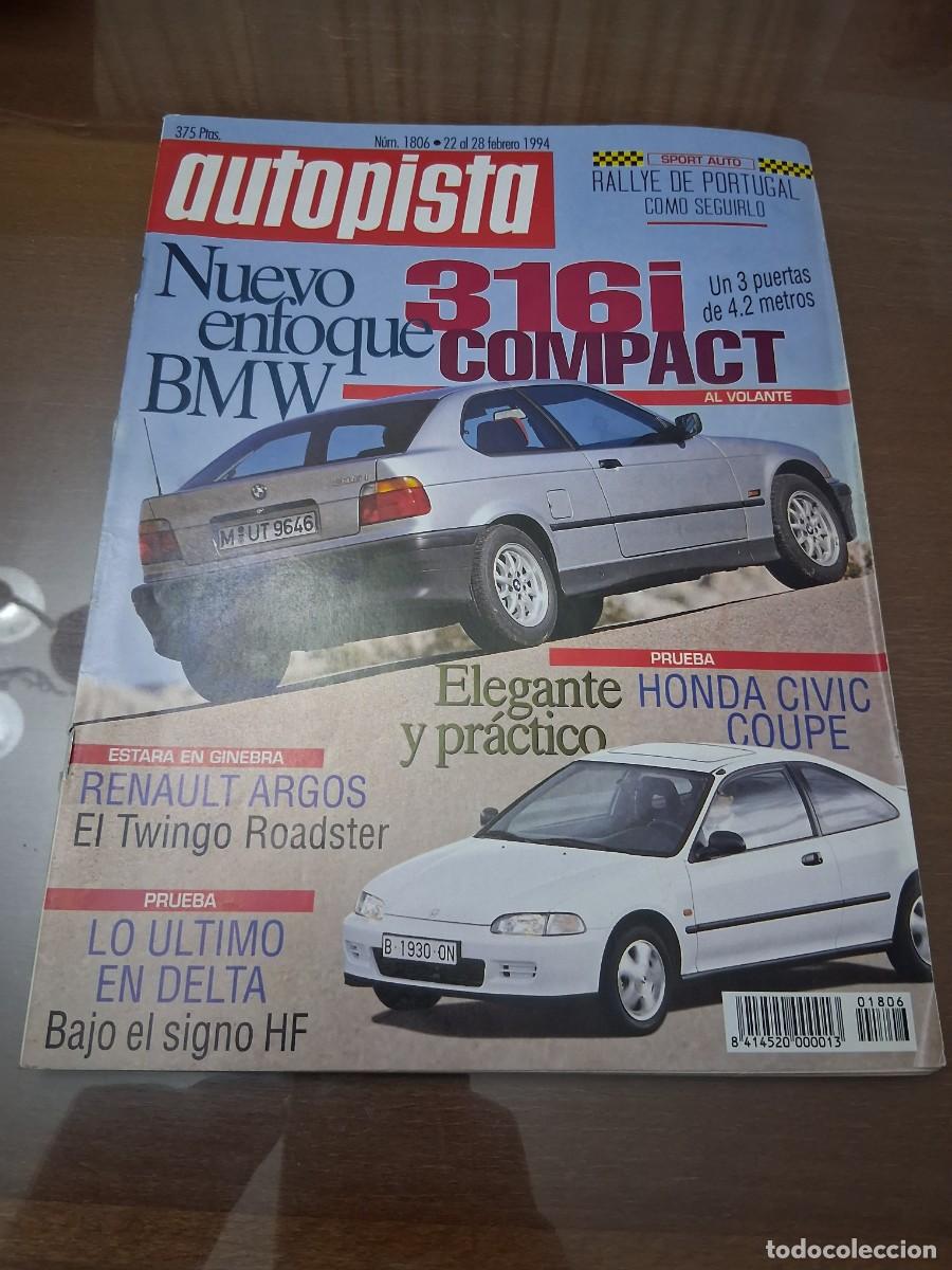 Coches: Revista coche autopista 1806 BMW 316 serie 3 Honda Civic coupe Renault argos
