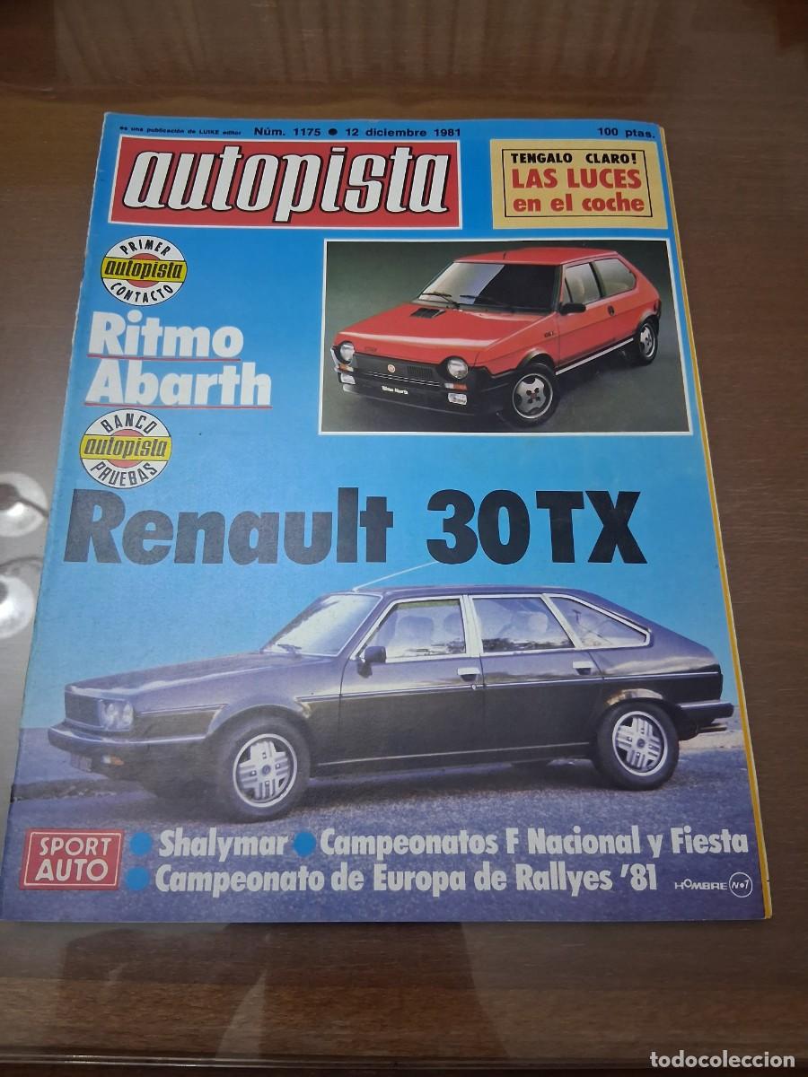 Coches: Revista coche autopista 1175 a&ntilde;o 1981 Renault 30 TX Talbot Tagora Fiat Abarth ritmo