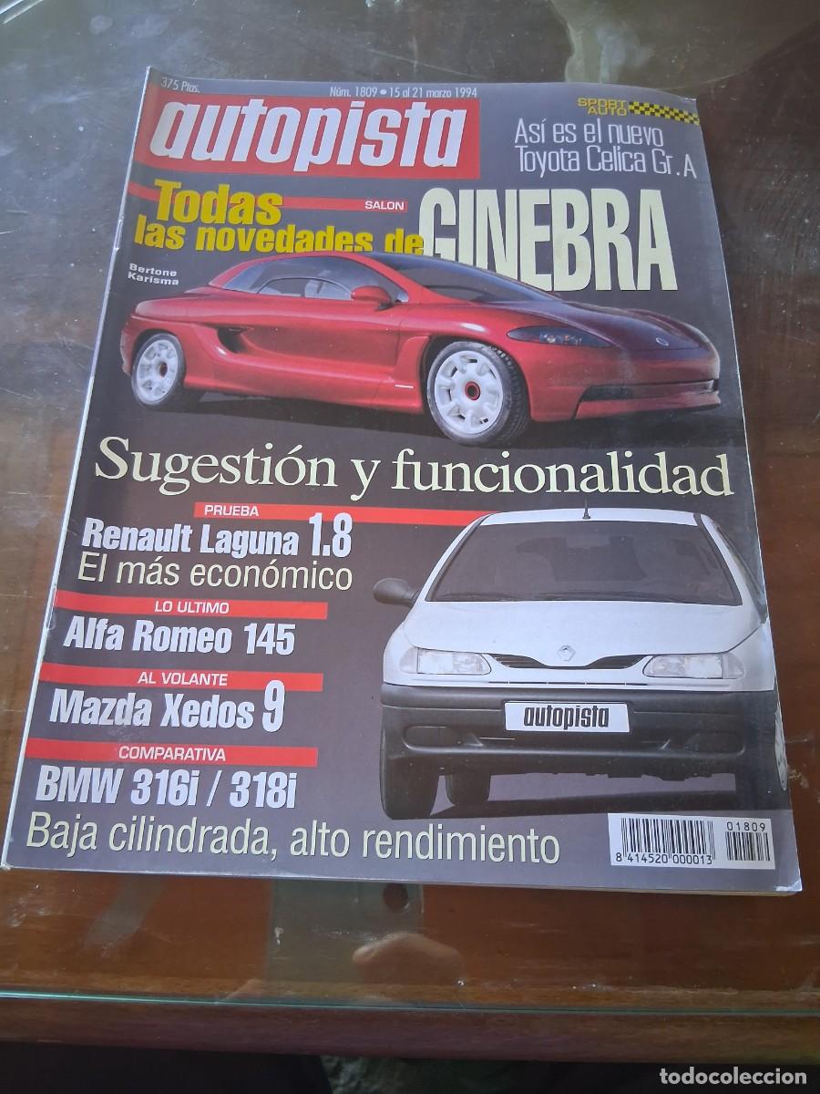 Coches: Revista coche autopista 1809 Mazda Xedos 9 Renault Laguna BMW serie 3 316 318 Toyota GT 4