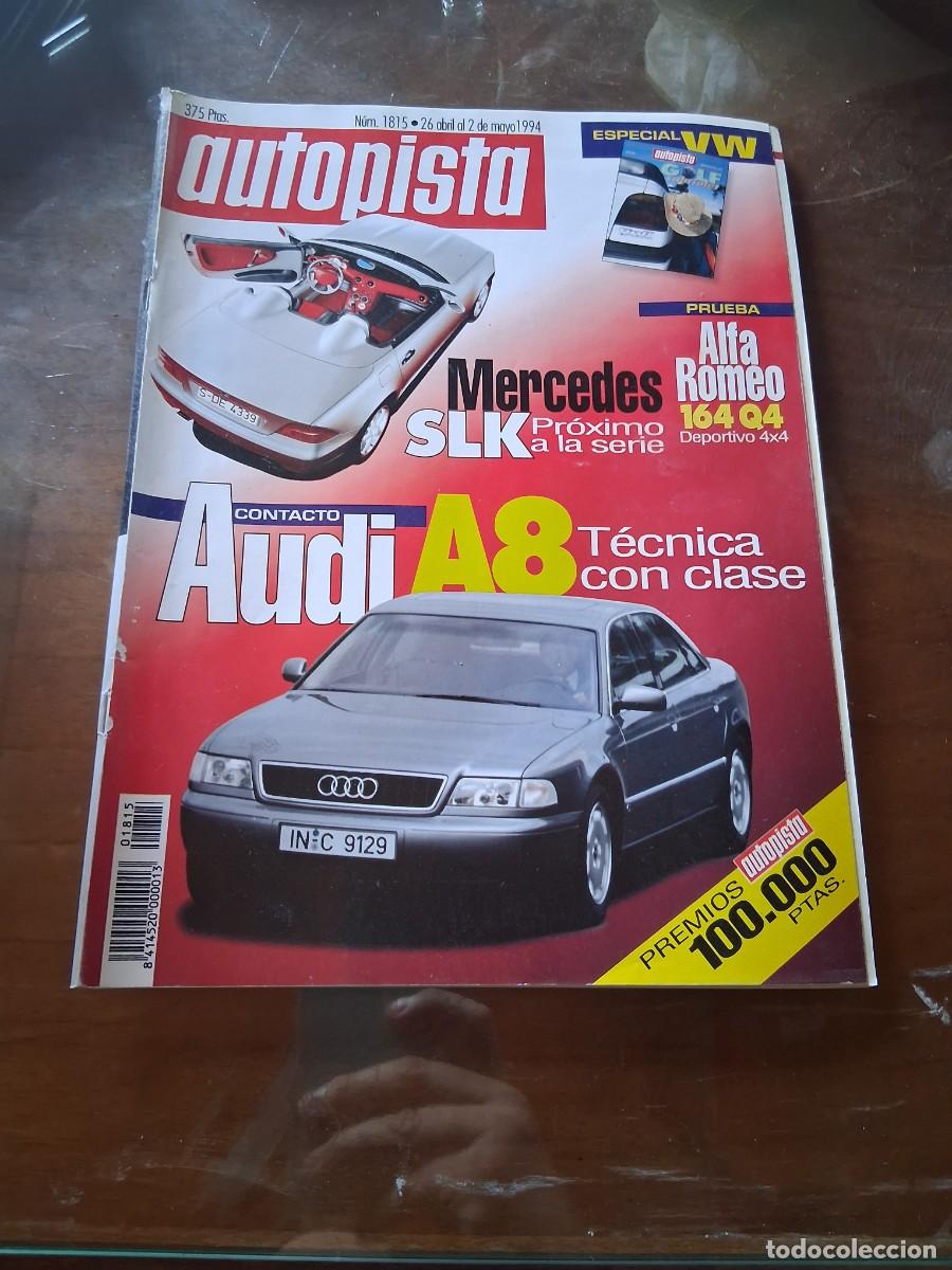 Coches: Revista coche autopista 1815 audi A8 Mercedes SLK Alfa Romeo 164 Q4 Volkswagen Golf cabriolet