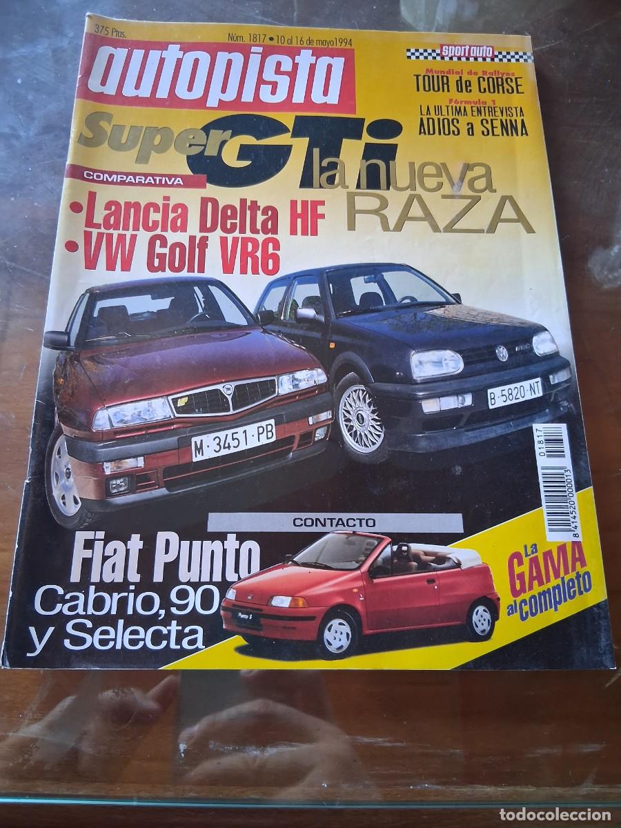 Coches: Revista coche autopista 1817 Volkswagen Golf VR6 Lancia Delta Ayrton Senna Tata Telco Toyota 4runner