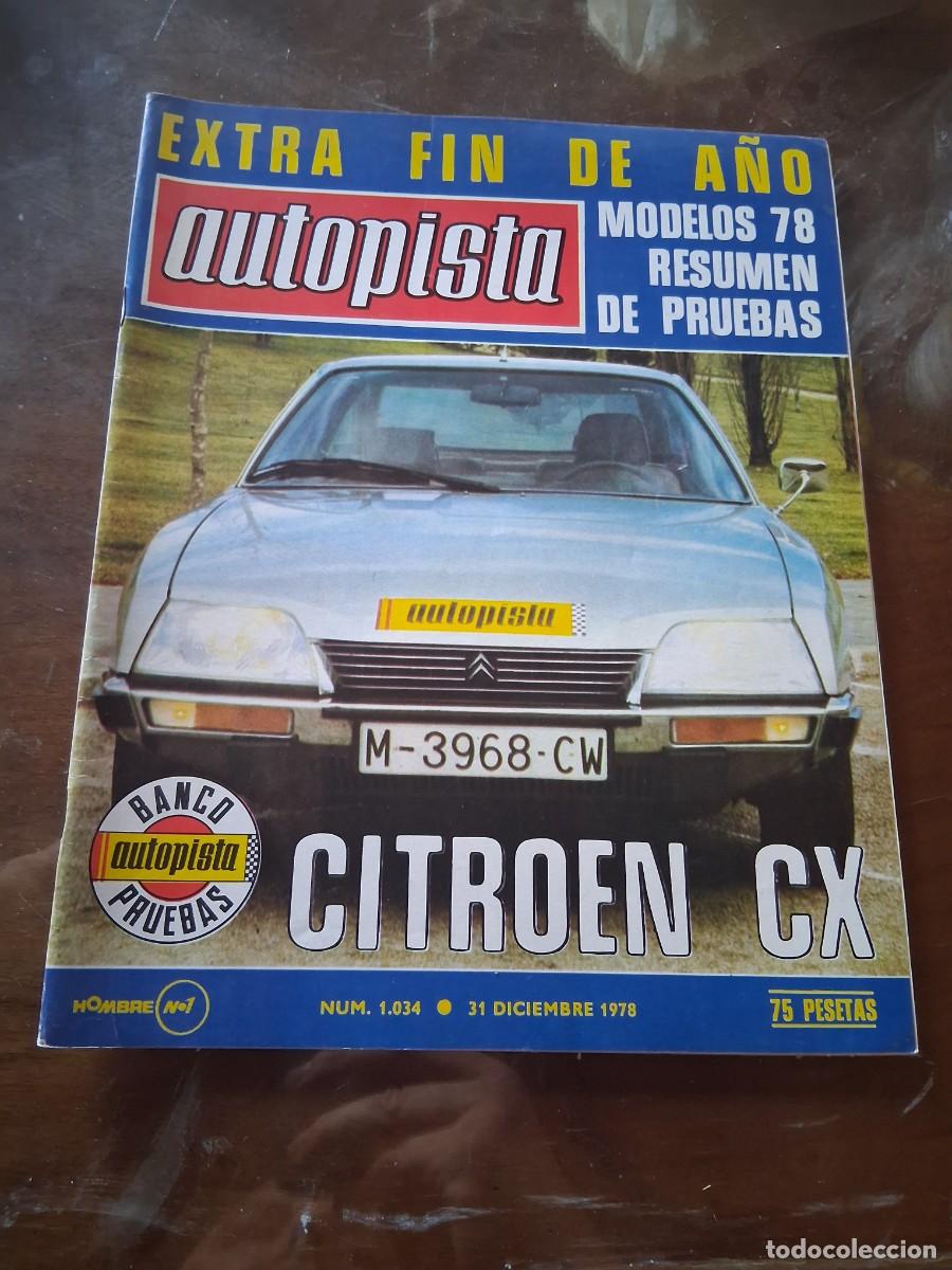 Coches: Revista coche autopista 1034 Citro&euml;n CX Land Rover Santana Santa Ana Renault 18 Gts