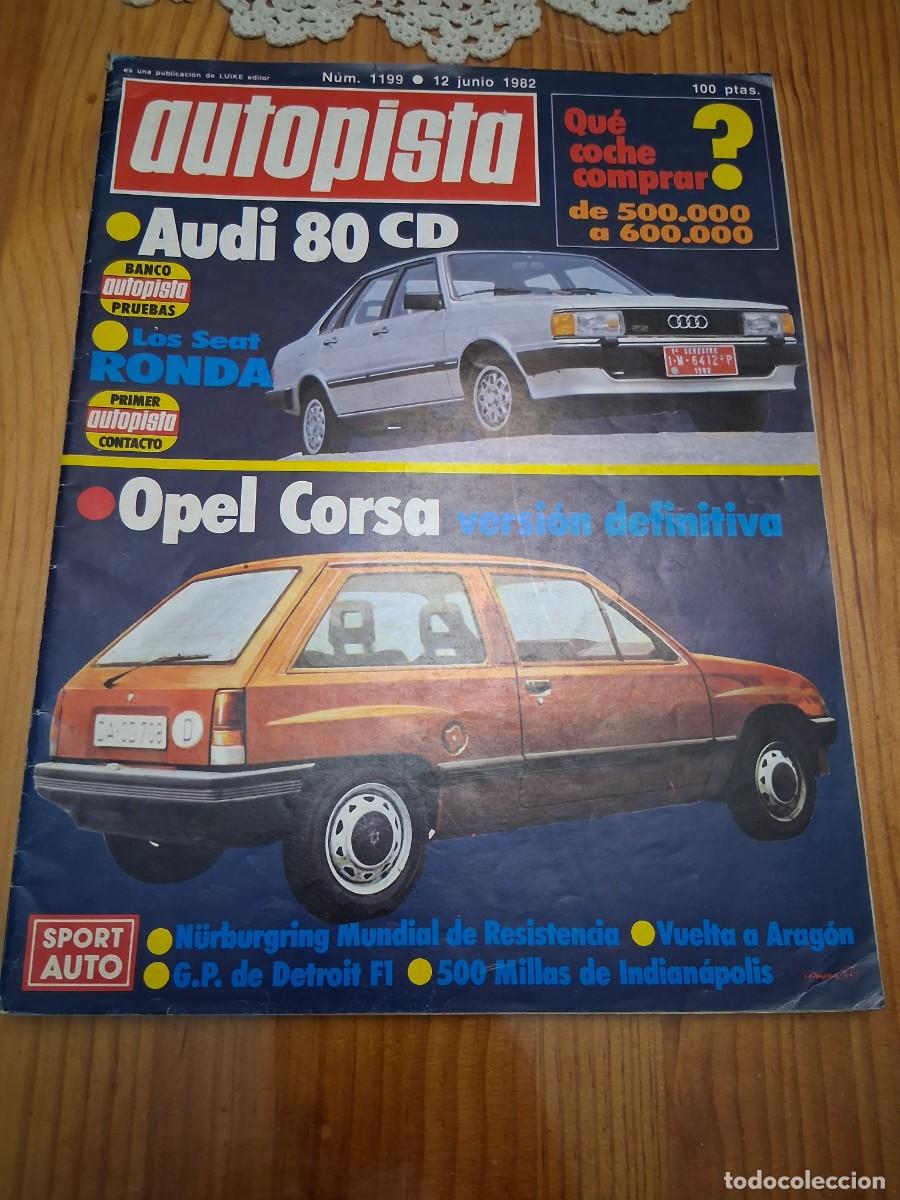 Coches: Revista coche autopista 1199 a&ntilde;o 1982 Seat Ronda Opel corsa Vuelta de Aragon 5