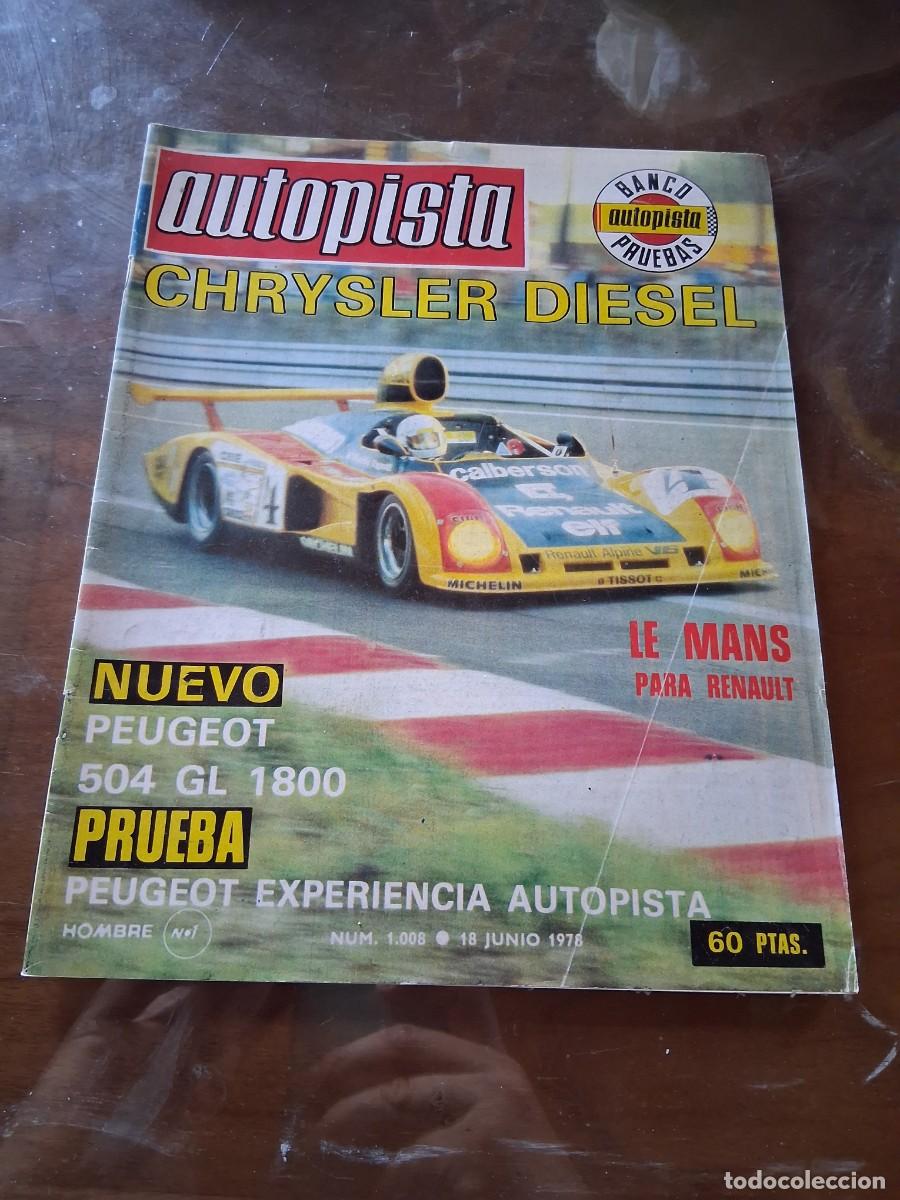 Coches: Revista coche autopista 1008 Beny Fern&aacute;ndez Peugeot 504 Chrysler motor Barreiros Ronnie Peterson