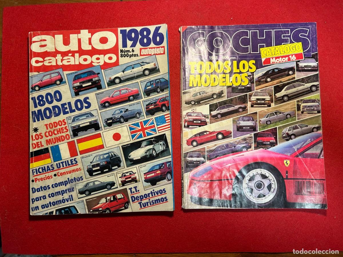 Coches: revista AUTO catalogo 1800 modelos n&ordm; 6 autopista 1986 y Coches catalogo Motor 16 n&ordm; 10