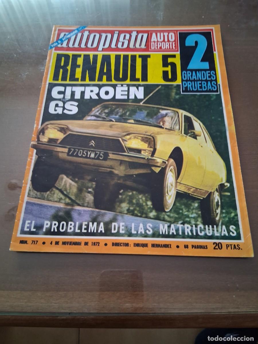Coches: Revista coche Autopista 717 Citro&euml;n GS Renault 5 Fiat 126 Rallye Salvador Ca&ntilde;ellas