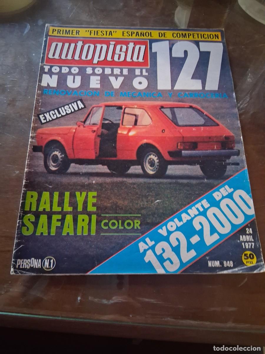 Coches: Revista coche Autopista 948 a&ntilde;o 1977 Rallye Safari Fiat 127 Peugeot Citro&euml;n Fran&ccedil;ois Gautier