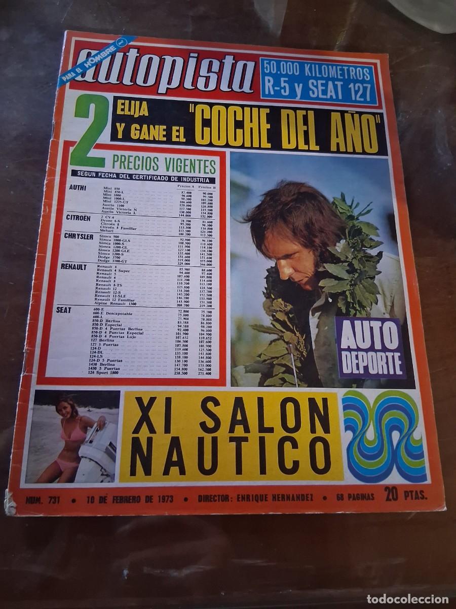 Coches: Revista coche autopista a&ntilde;o 1973 N&deg; 731 Renault R 5 Seat 127 Sal&oacute;n n&aacute;utico Citro&euml;n 2cv 2 cv