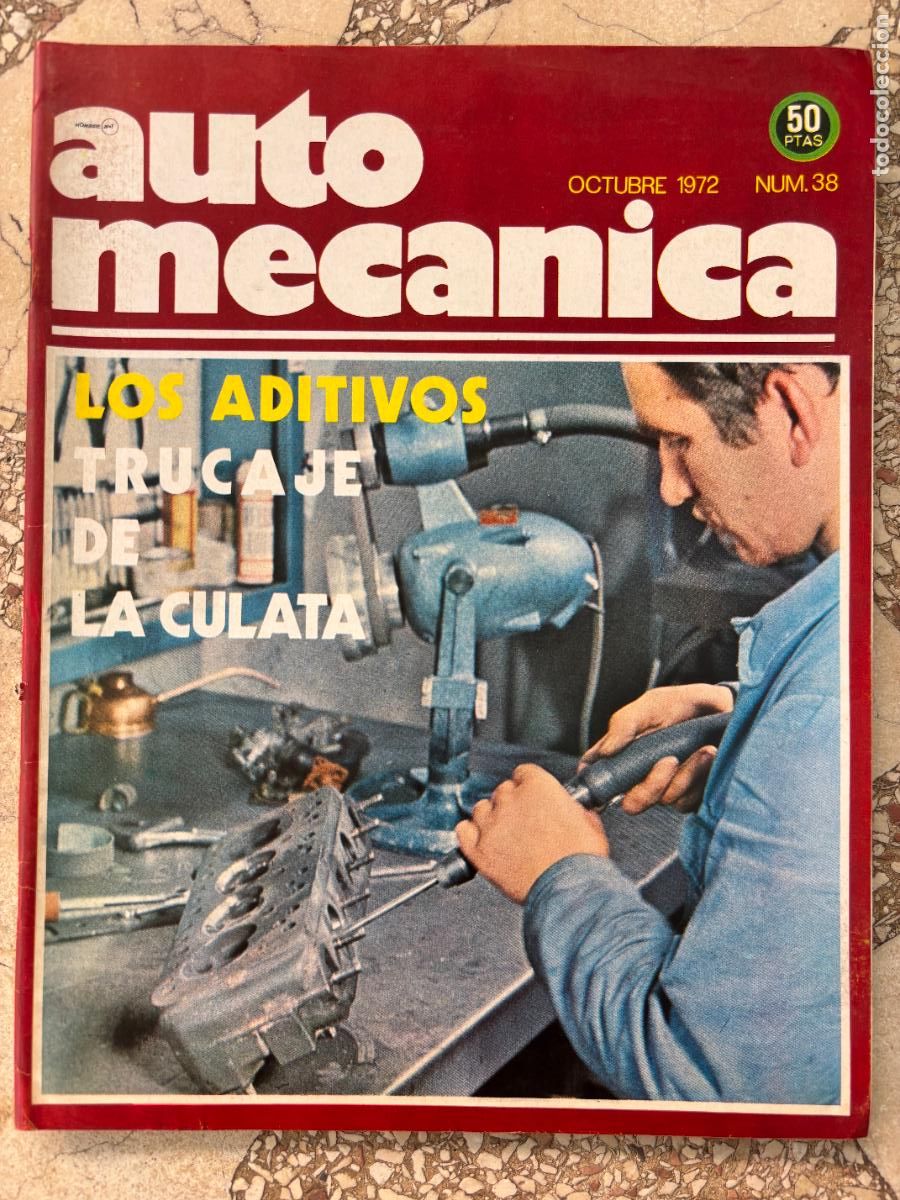 Coches: AUTO MECANICA N&ordm; 38 A&Ntilde;O 1972. TRUCAJE DE LA CULATA. MOTOMEC&Aacute;NICA. SIMCA RALLYE 2. CITROEN GS-1220.