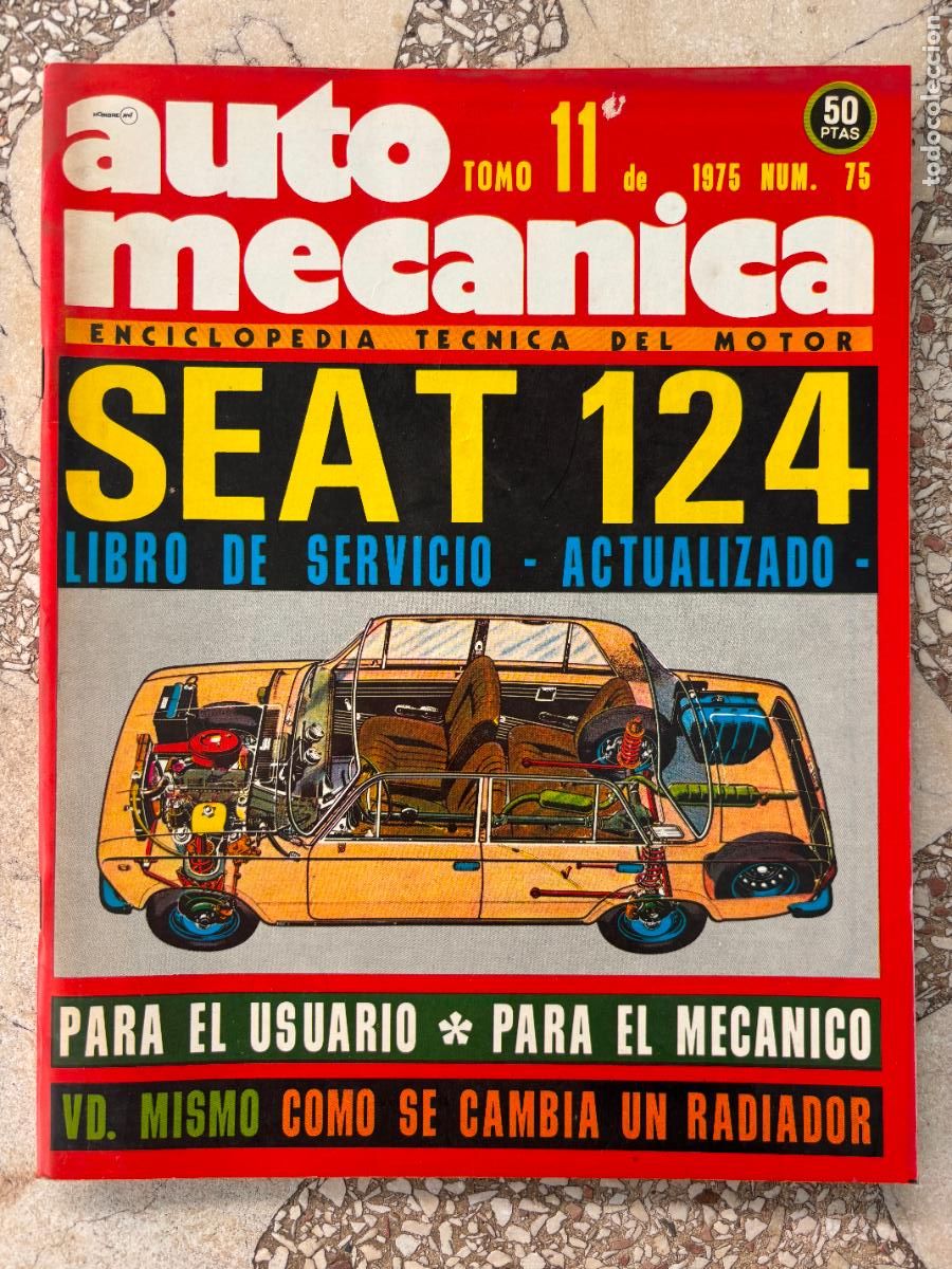 Coches: AUTO MECANICA N&ordm; 75 A&Ntilde;O 1975. SEAT 124. CAMBIO DE RADIADOR. RENAULT R-6.