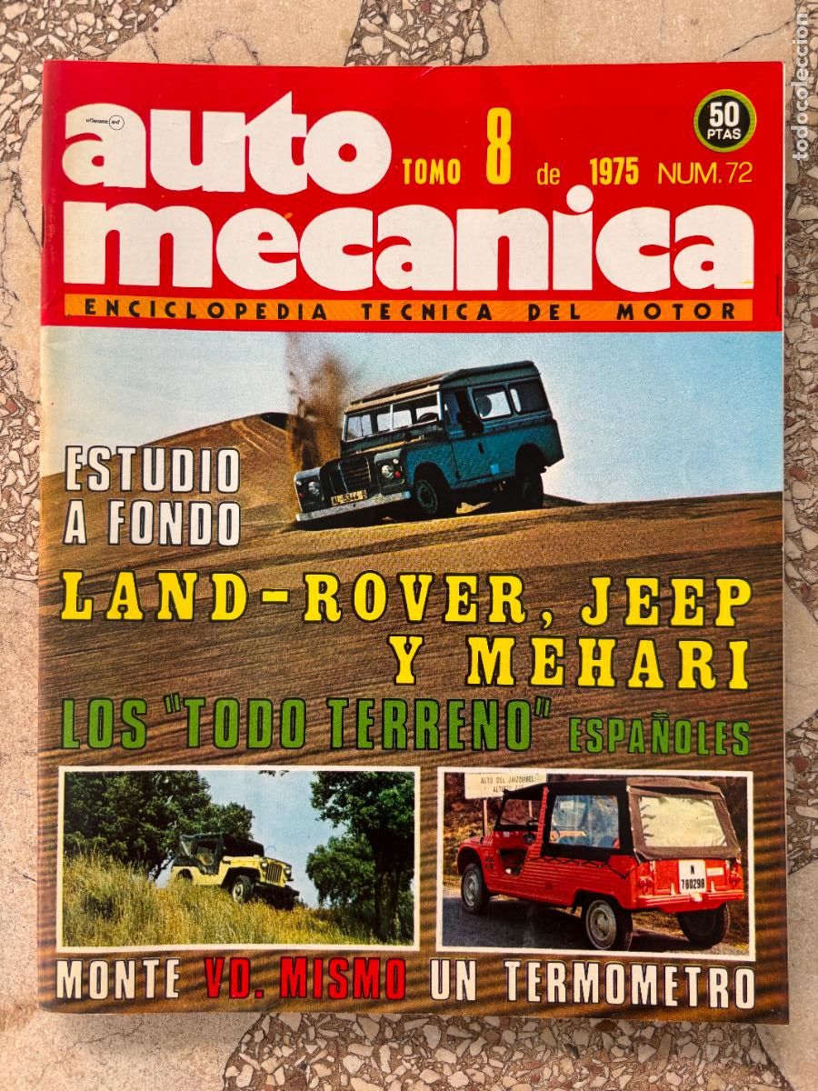 Coches: AUTO MECANICA N&ordm; 72 A&Ntilde;O 1975. LAND-ROVER. JEEP- MEHARI. RENAULT R-6. RENAULT R-12 S.