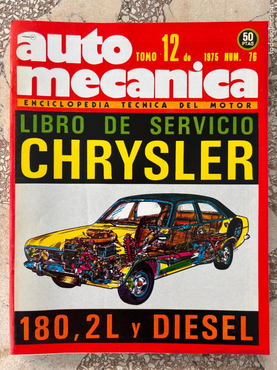 Coches: AUTO MECANICA N&ordm; 76 A&Ntilde;O 1975. LIBRO DE SERVICIO DE CHRYSLER 180 Y 2L. CHRYSLER DIESEL.