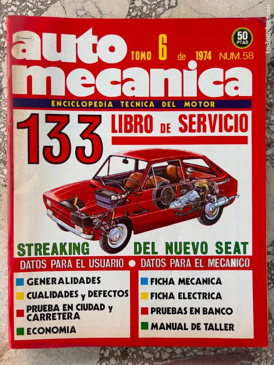 Coches: AUTO MECANICA N&ordm; 58 A&Ntilde;O 1974. N&Uacute;MERO ESPECIAL DEDICADO AL SEAT 133. LIBRO DE SERVICIO.