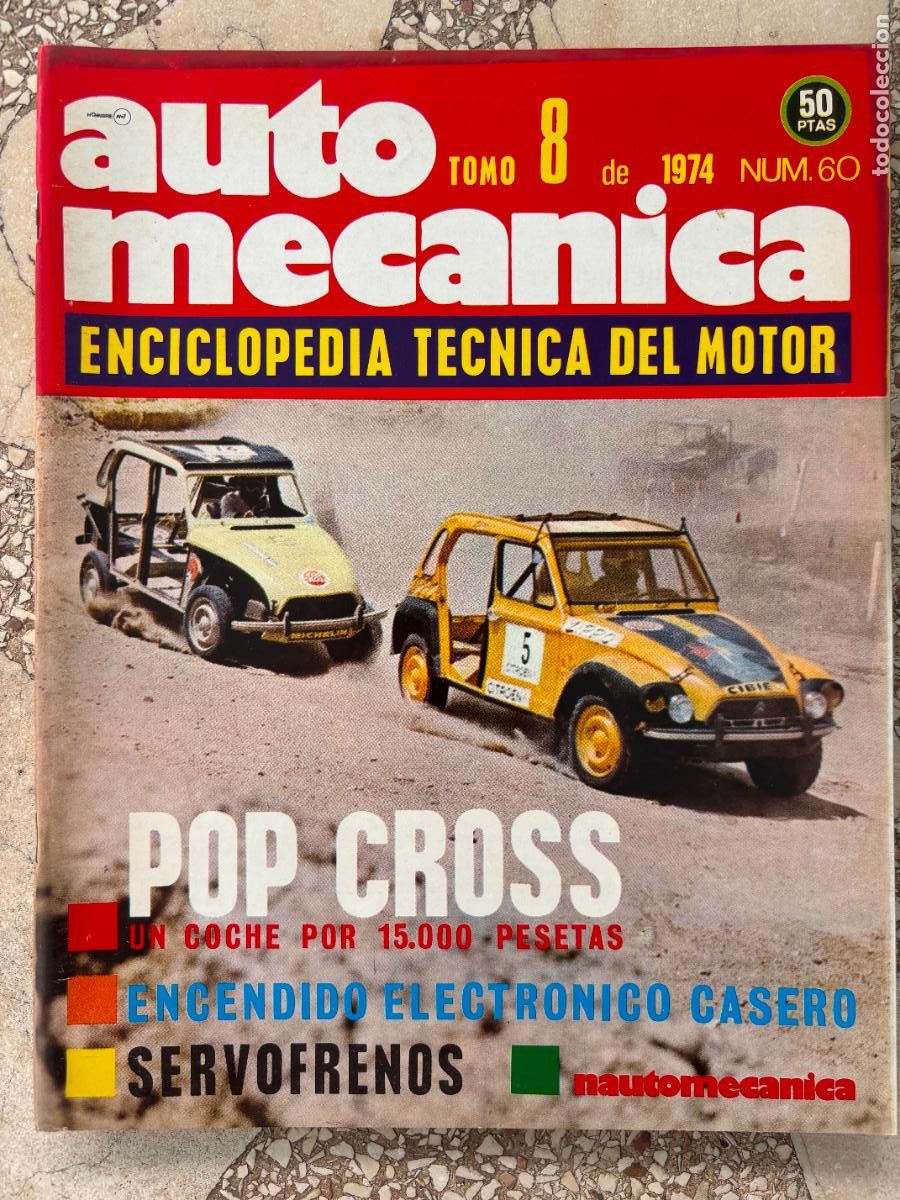Coches: AUTO MECANICA N&ordm; 60 A&Ntilde;O 1974. POP CROSS. SERVOFRENOS. NAUTOMEC&Aacute;NICA. ENCENDIDO ELECTR&Oacute;NICO CASERO.